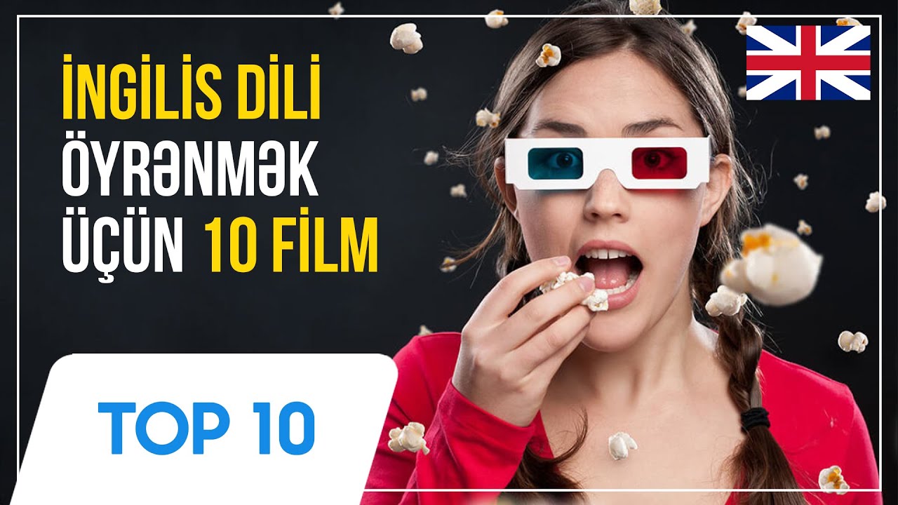 İngilis dilini inkişaf etdirmək üçün ən yaxşı 10 film – SİYAHI