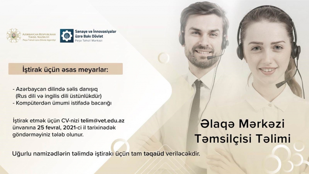 Peşə Təhsili üzrə Dövlət Agentliyi “Əlaqə mərkəzi təmsilçisi” təliminə qəbul elan edir  