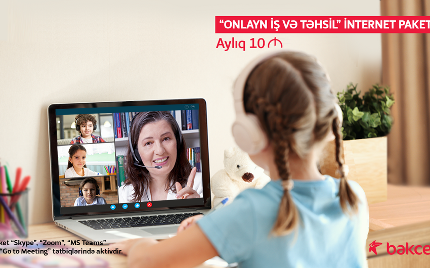 “Bakcell”dən onlayn iş və təhsil üçün internet paketi  