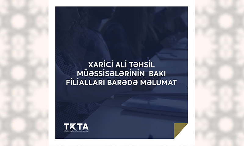 Xarici ali təhsil müəssisələrinin lisenziyalı Bakı filialları  