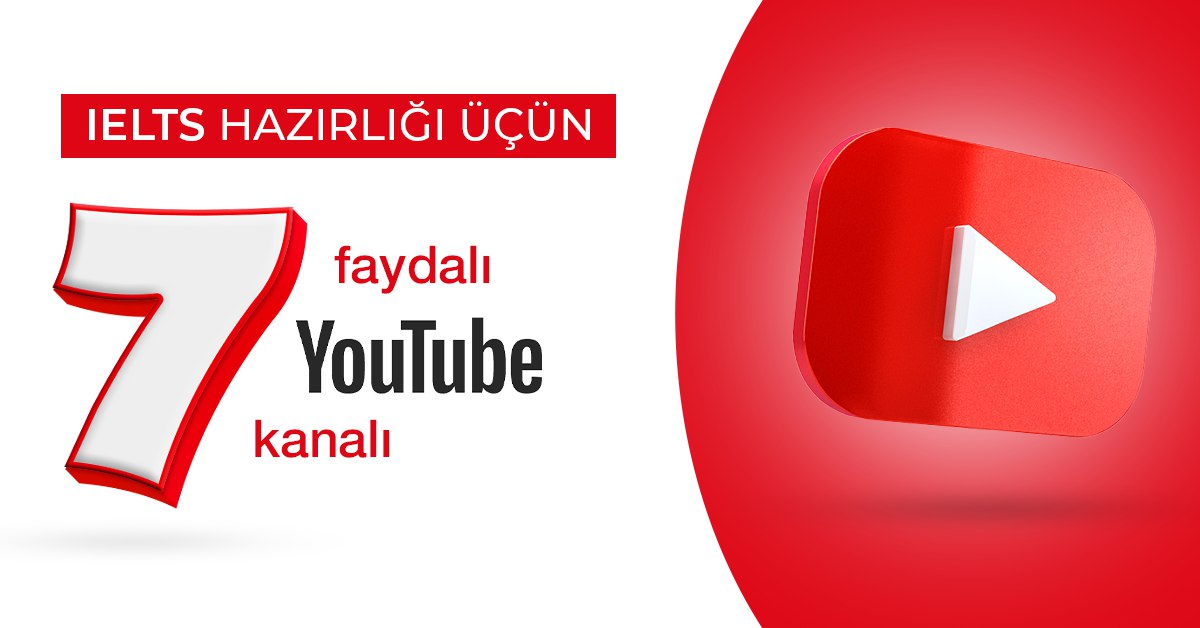 IELTS hazırlığı üçün 7 faydalı Youtube kanalı
