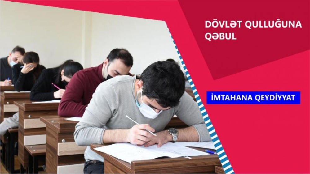 Dövlət qulluğunda inzibati icraçı vəzifələr üzrə aprelin 11-də keçiriləcək test imtahanına qeydiyyat başa çatır  