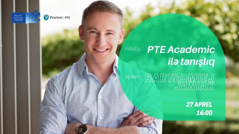 “PTE Academic - ingilis dili imtahanı ilə tanışlıq” vebinarına qeydiyyat başlanıb  