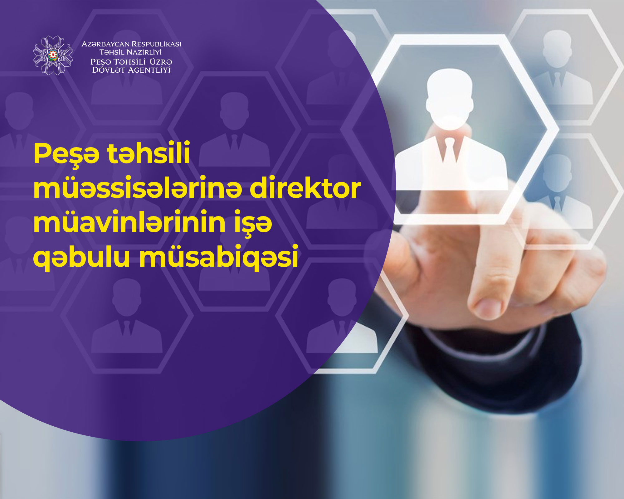 Direktor müavinlərinin işə qəbulu üzrə I mərhələnin nəticələri AÇIQLANDI  