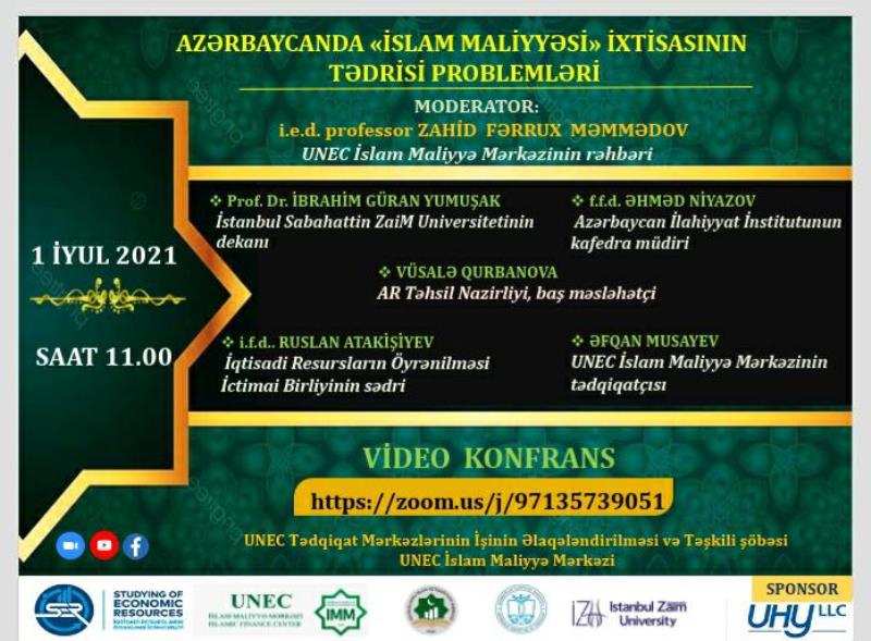 UNEC-də “Azərbaycanda İslam maliyyəsi ixtisasının tədrisi problemləri” mövzusunda video konfrans keçiriləcək