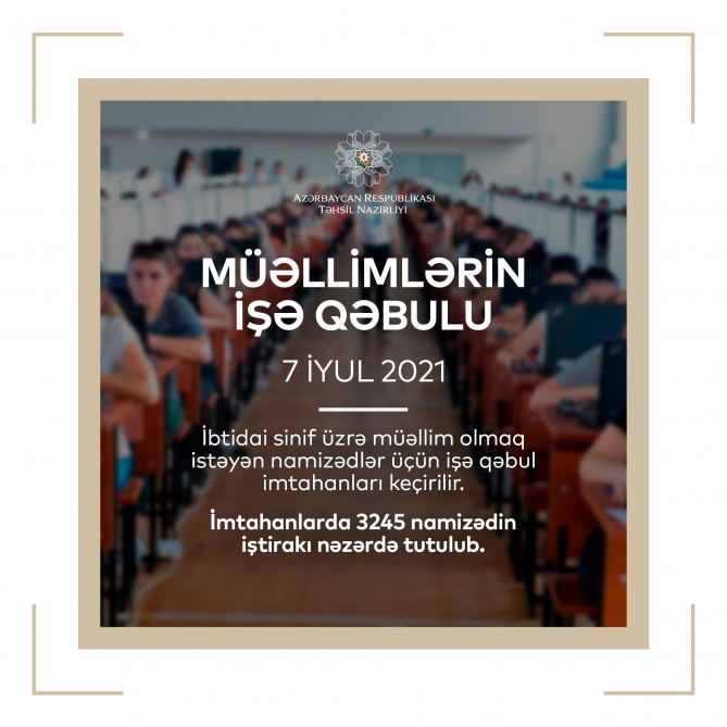 Müəllimlərin işə qəbulu imtahanları davam edir  