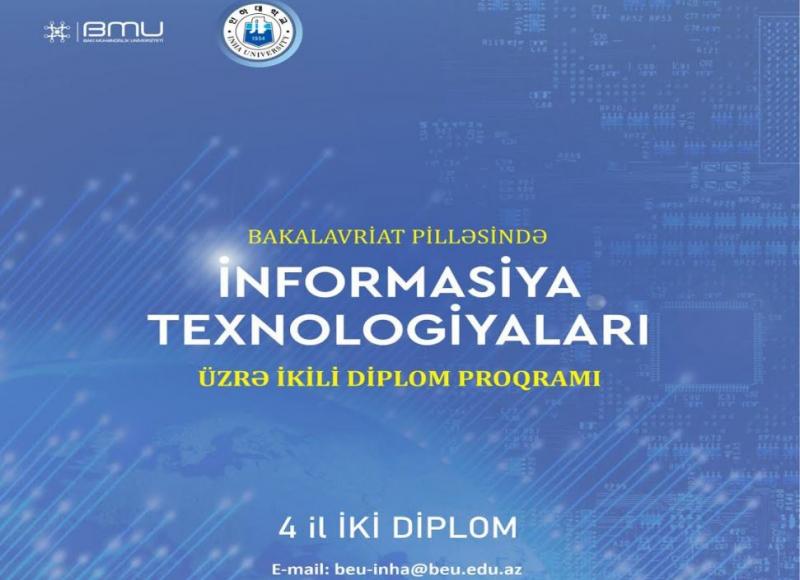 BMU-İnha ikili diplom proqramında İnformasiya texnologiyaları ixtisası üzrə qəbul başlayır  