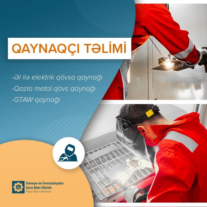 Bakı Dövlət Peşə Təhsil Mərkəzində “Qaynaqçı” təlimləri təşkil ediləcək  