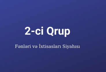 Bu il qəbul imtahanlarında II ixtisas qrupu üzrə 196 nəfər yüksək bal toplayıb  