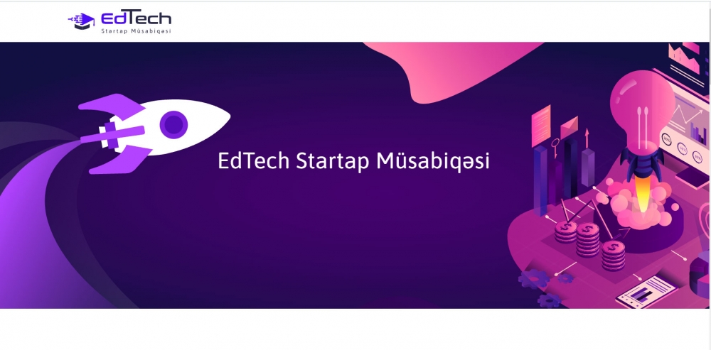 Tələbələr arasında ilk dəfə keçirilən “EdTech Startap” müsabiqəsinə qeydiyyat aparılır
