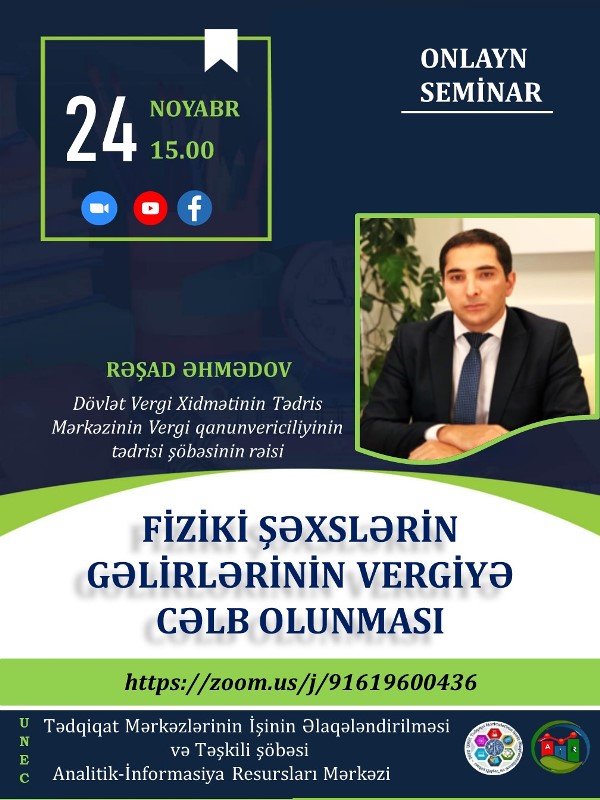 UNEC-də “Fiziki şəxslərin gəlirlərinin vergiyə cəlb olunması” mövzusunda onlayn seminar keçiriləcək