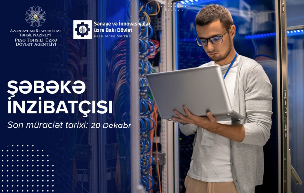 “Şəbəkə inzibatçısı” istiqaməti üzrə qısamüddətli təlimlərə qeydiyyat aparılır  