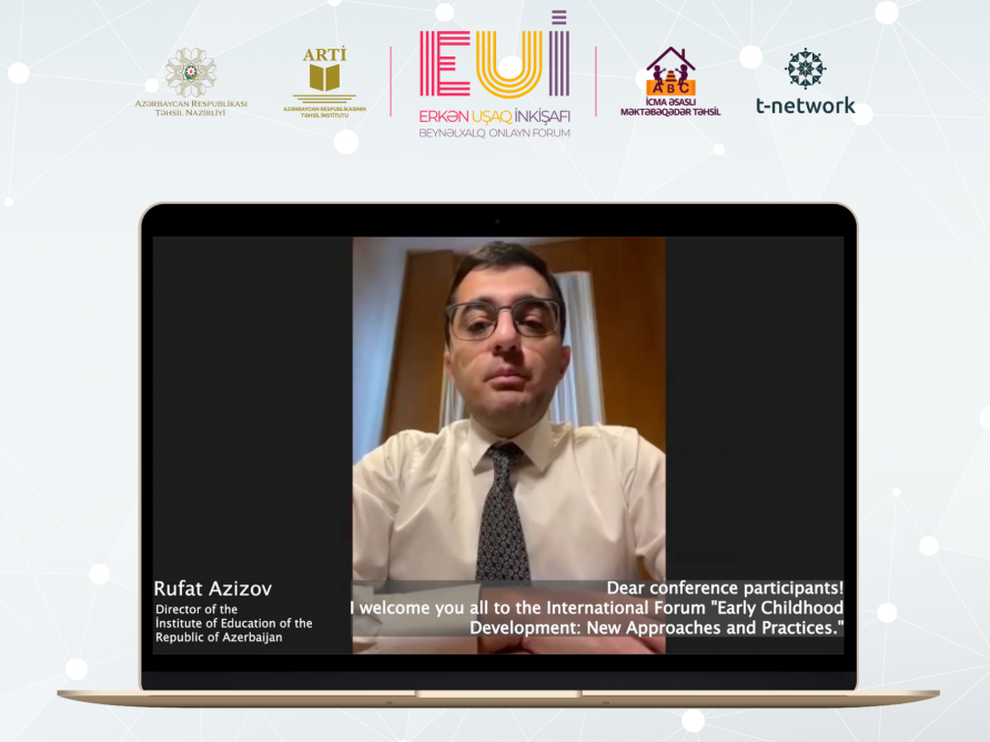 “Erkən uşaq inkişafı: yeni yanaşmalar və təcrübələr” mövzusunda beynəlxalq forum keçirilib  