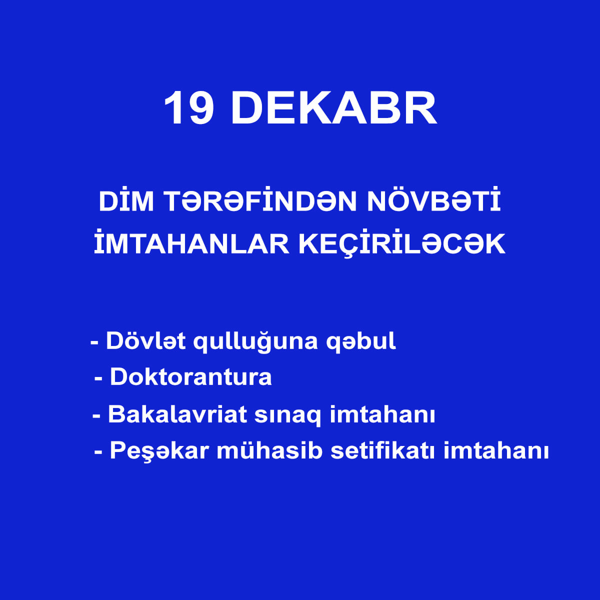 19 dekabrda DİM tərəfindən bu imtahanlar keçiriləcək-SİYAHI