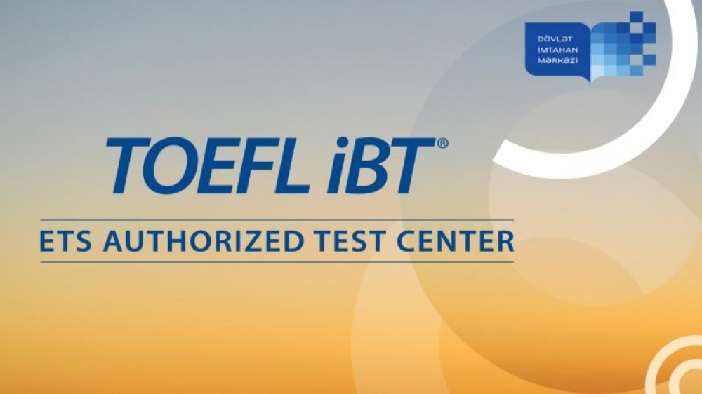TOEFL iBT imtahanında 20 nəfər iştirak edib