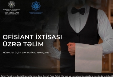 Ofisiant ixtisası üzrə qısamüddətli təlimə elektron ərizə qəbul olunur