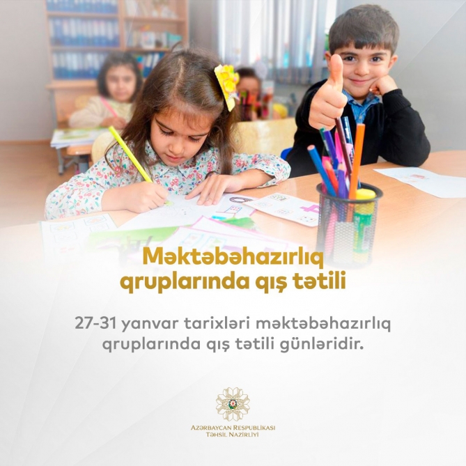 Məktəbəhazırlıq qruplarında qış tətili başlanır  