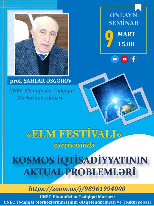 Bu gün UNEC-də “Kosmos iqtisadiyyatının aktual problemləri” mövzusunda onlayn seminar keçiriləcək