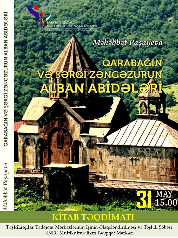UNEC-də alban abidələri haqqında kitabının təqdimat mərasimi keçiriləcək