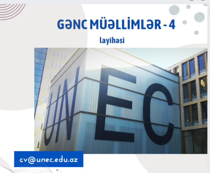 UNEC-də “Gənc müəllimlər-4” layihəsinə start verildi!