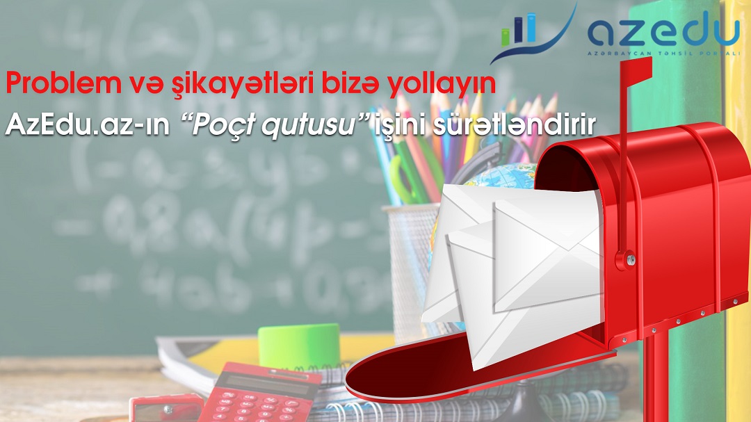 Üzləşdiyiniz problem və şikayətləri bizə yazın – AzEdu.az-dan müəllimlərə müraciət 