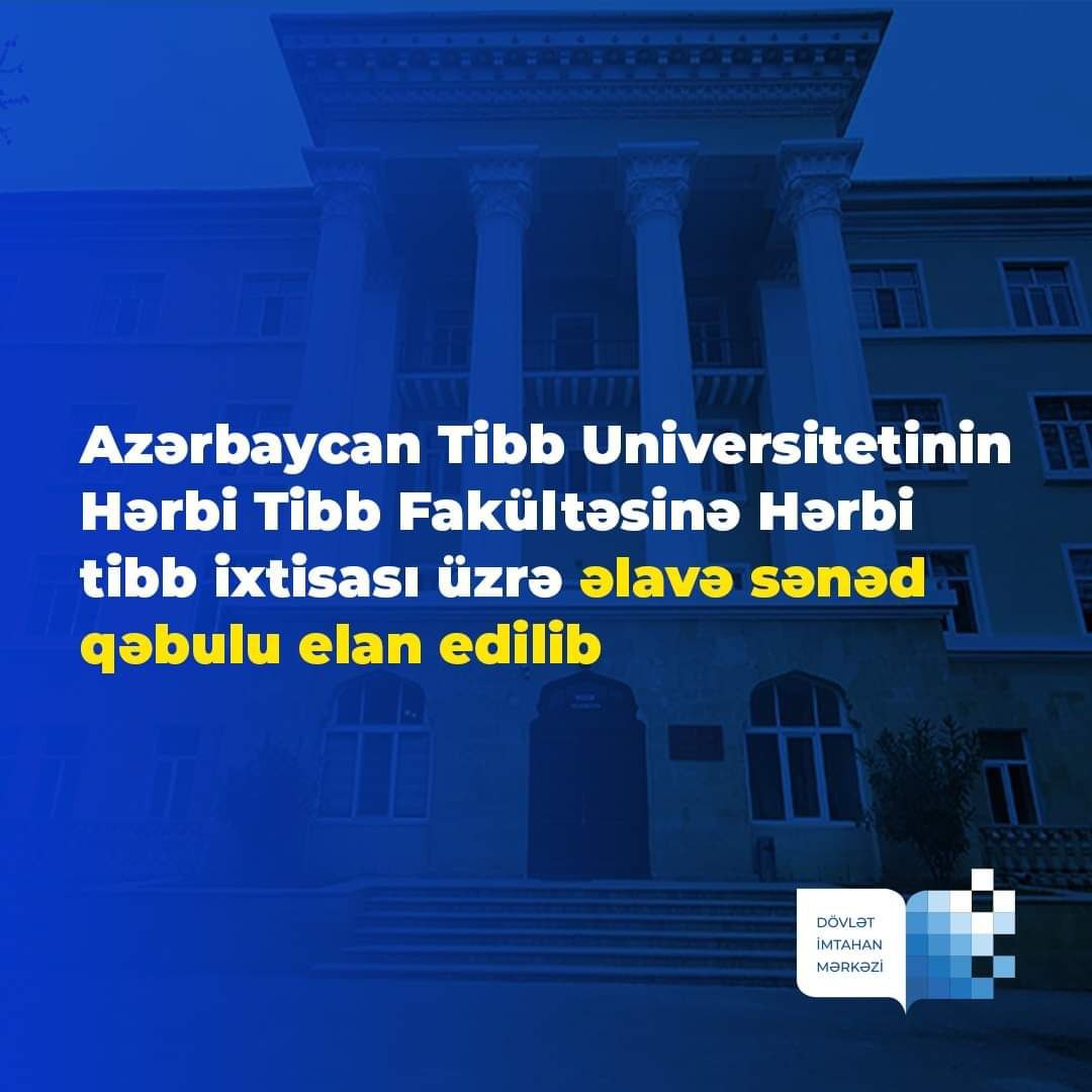 ATU Hərbi Tibb Fakültəsinə sənəd qəbulu elan edib