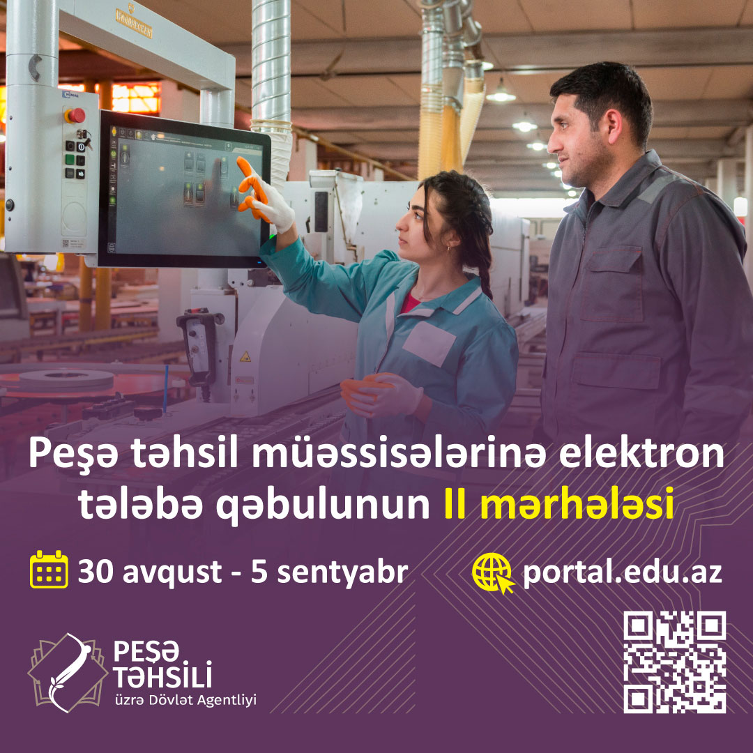 Peşə təhsili müəssisələrinə elektron tələbə qəbulunun II mərhələsi başlayır