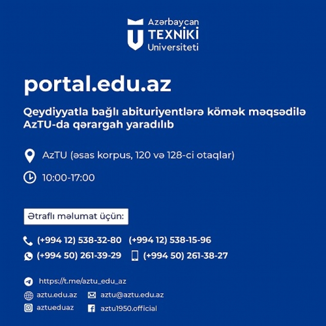 Azərbaycan Texniki Universitetinə qəbul olunanlar üçün qeydiyyat prosesinə start verilib