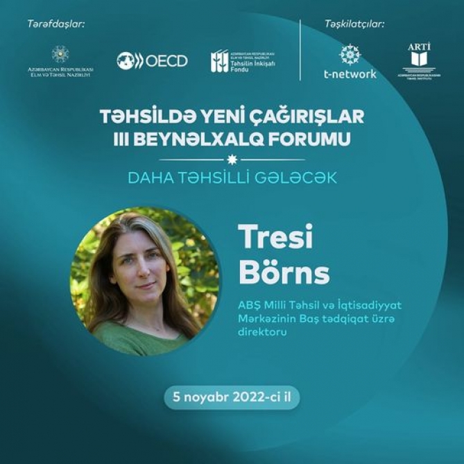 Təhsildə Yeni Çağırışlar III Beynəlxalq Forumunda Tresi Börns məruzə ilə çıxış edəcək