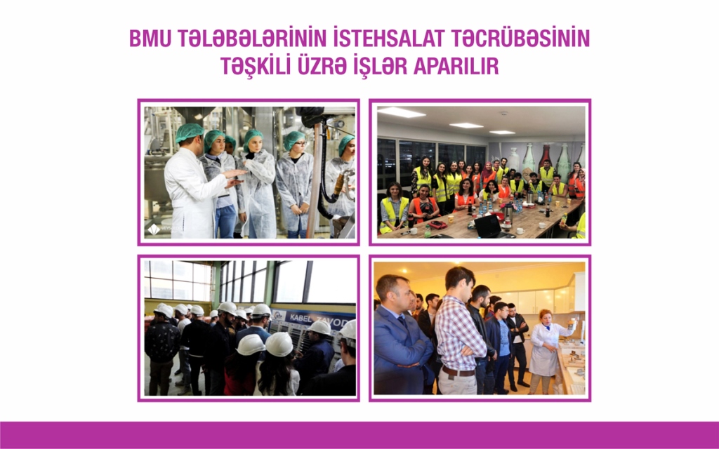 BMU tələbələrinin istehsalat təcrübəsinin təşkili üzrə işlər aparılır  