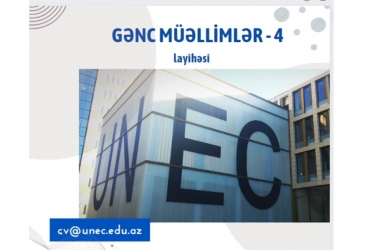 Son beş ildə 133 gənc müəllim UNEC-də tədrisə cəlb olunub