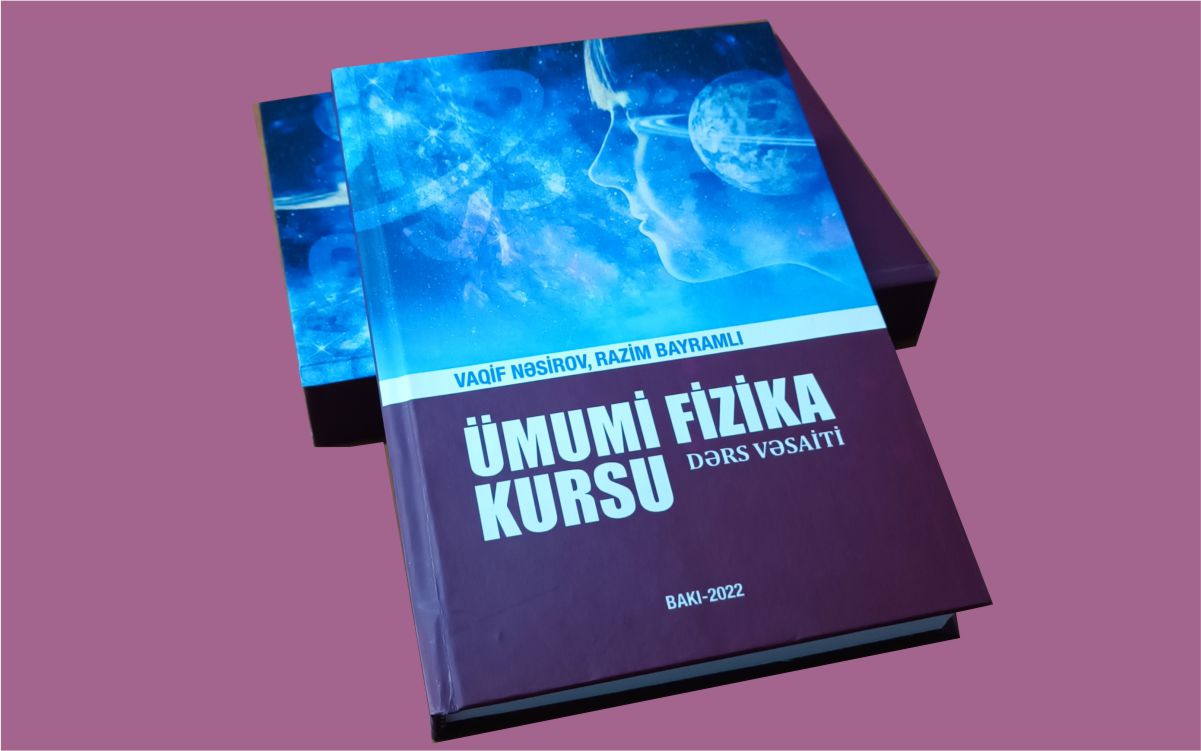 “Ümumi fizika kursu” adlı dərs vəsaiti çap olunub