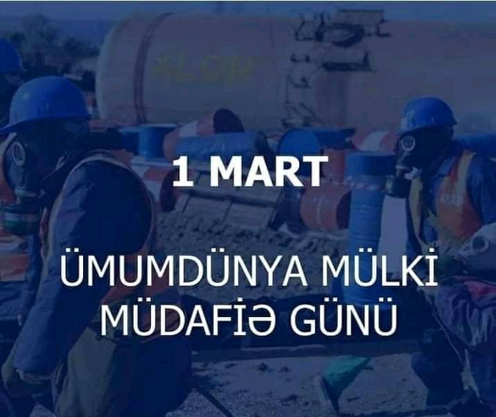 1 Mart - Ümumdünya Mülki Müdafiə Günüdür