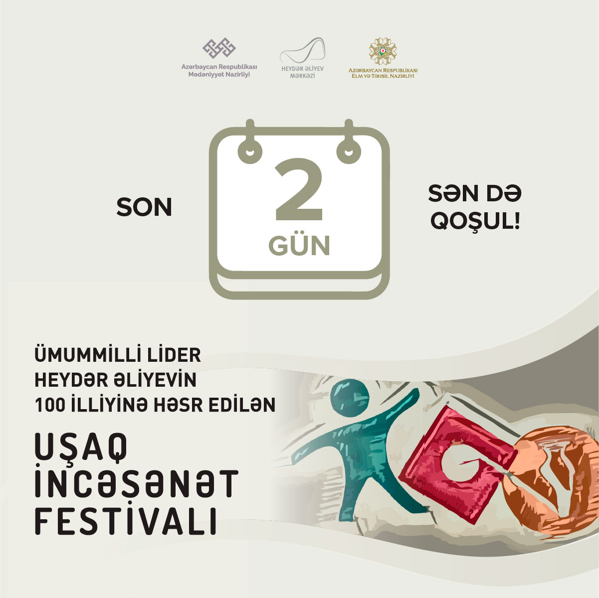 I Uşaq İncəsənət Festivalında iştirak üçün son 2 gün