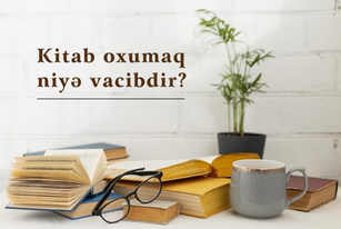 Uşaqlarınızı kitab oxumağa öyrədin - Kitabın FAYDALAR