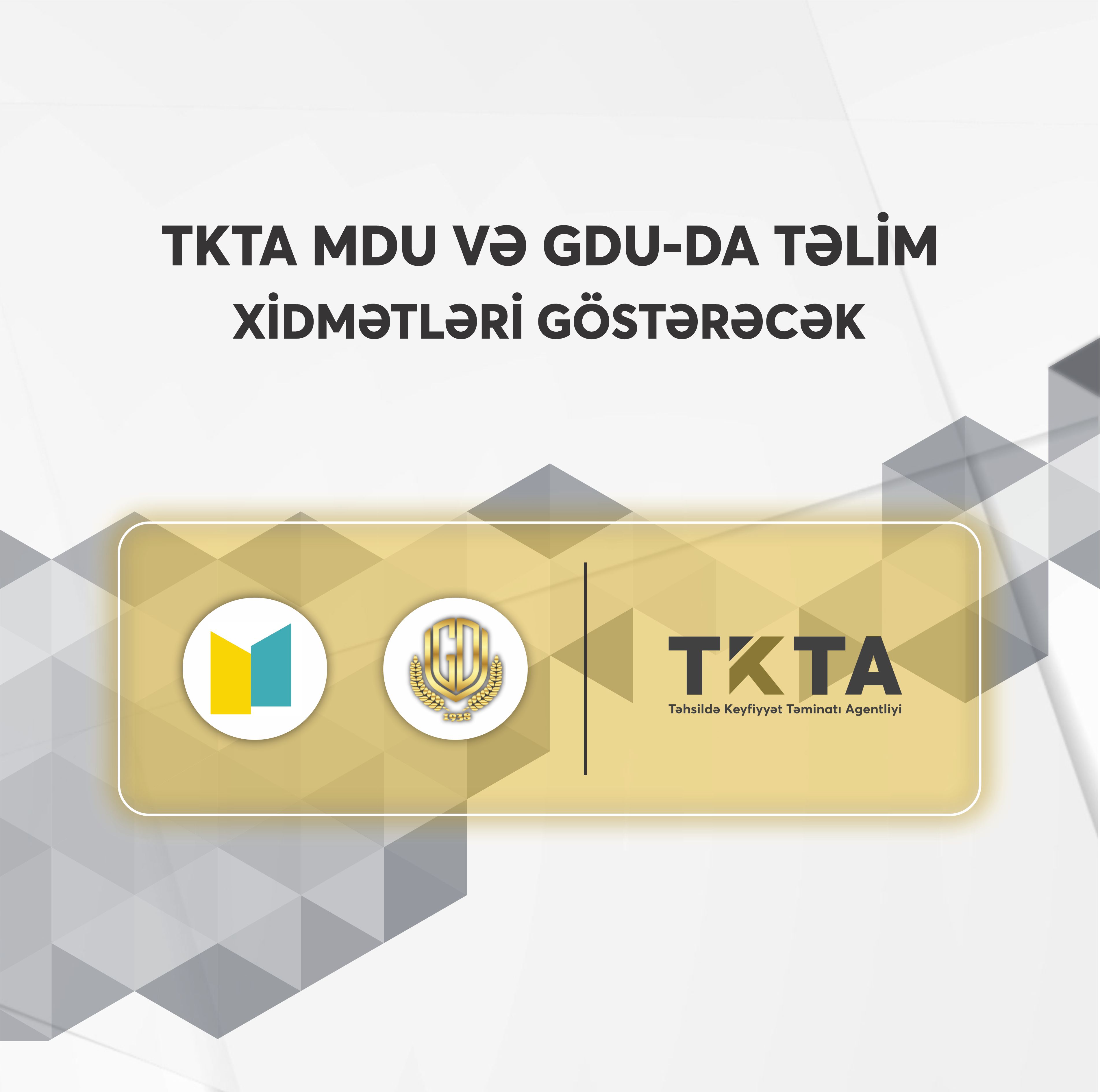 TKTA bu universitetlərdə təlim xidmətləri göstərəcək
