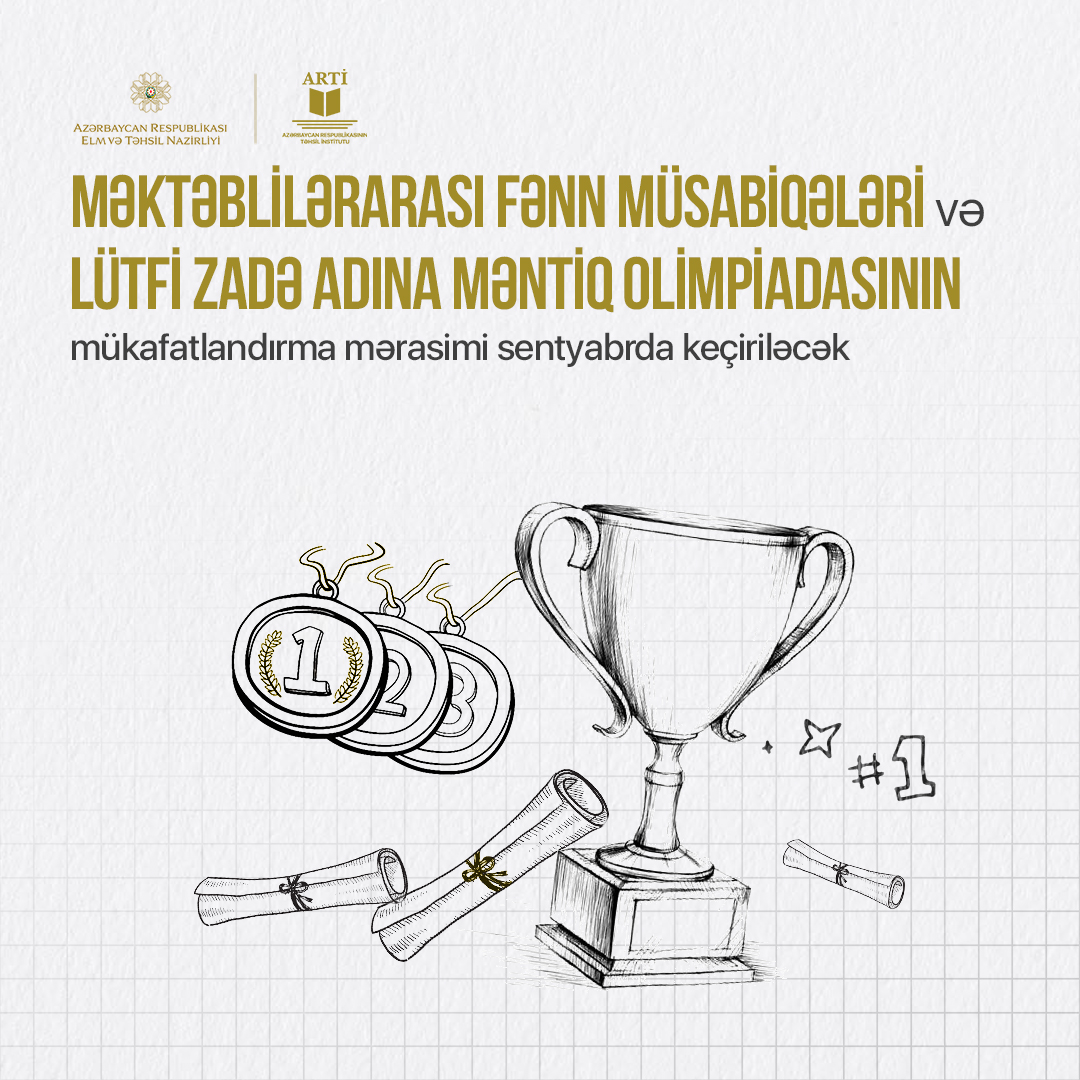Lütfi Zadə olimpiadasının mükafatlandırma mərasimi bu tarixdə keçiriləcək