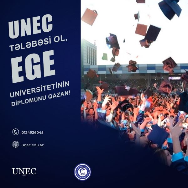 UNEC ilə Ege Universiteti arasında ikili diplom proqramına start verilib