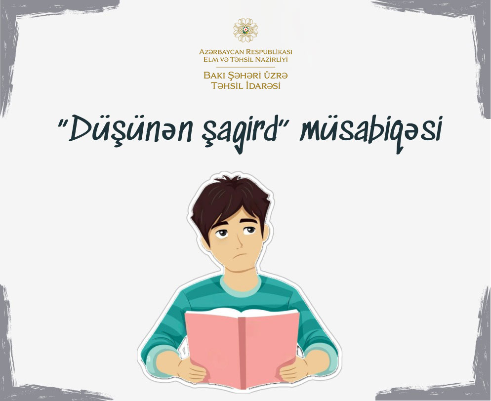 “Düşünən şagird” müsabiqəsinə start verilib