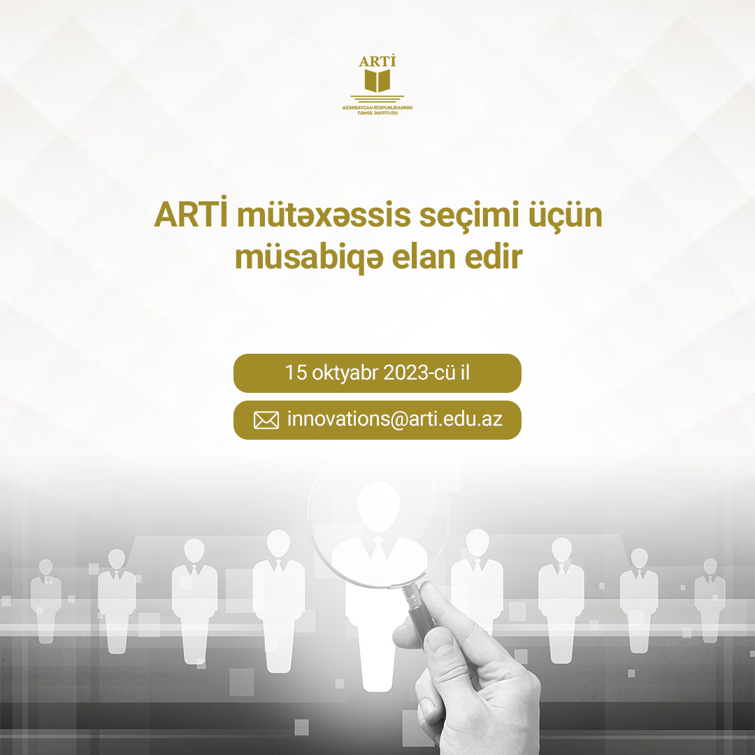 ARTİ mütəxəssis vəzifəsinə vakansiya elan edir