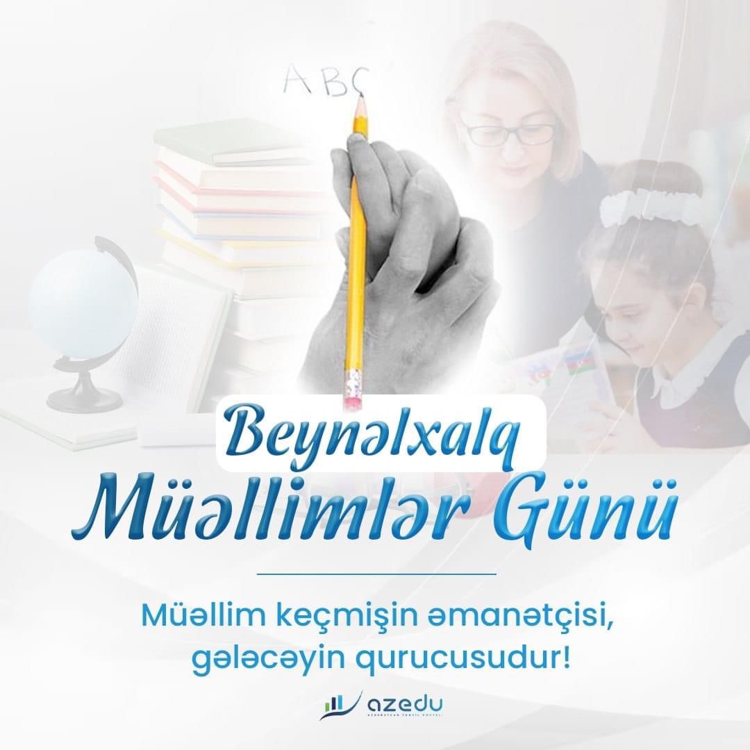 Bu gün Beynəlxalq Müəllimlər Günüdür