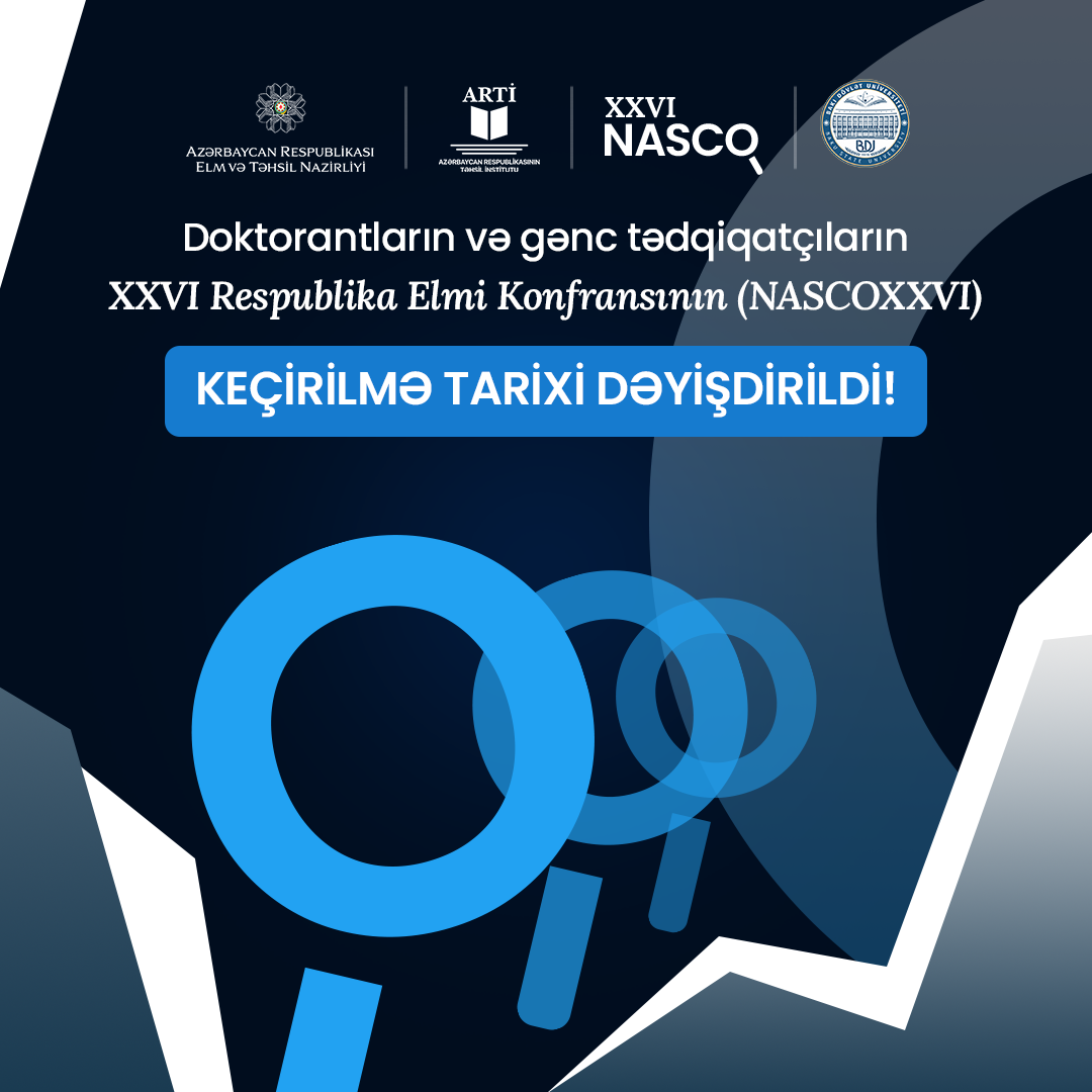  Respublika Elmi Konfransının keçirilmə tarixi dəyişdirilib 