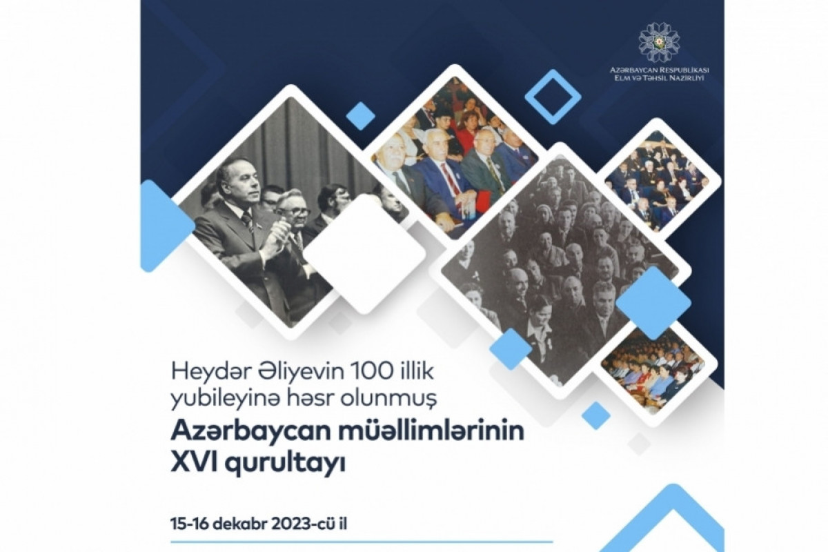 Azərbaycan müəllimlərinin XVI qurultayı davam edir