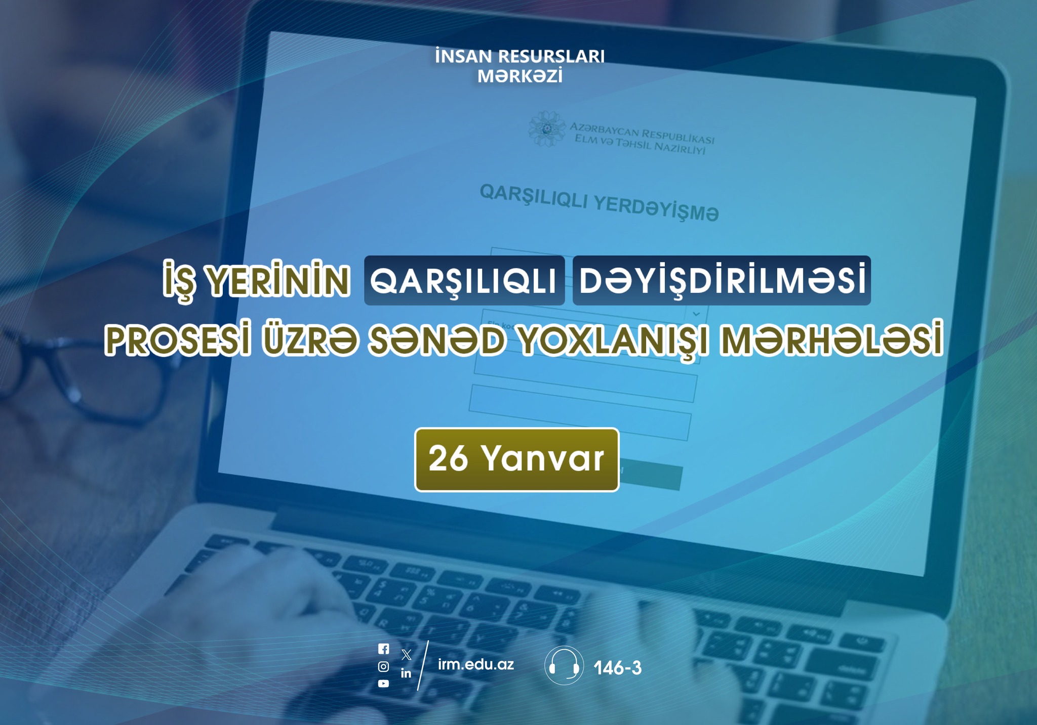 İş yerinin qarşılıqlı dəyişdirilməsi üzrə yoxlanış mərhələsi BAŞLAYIB