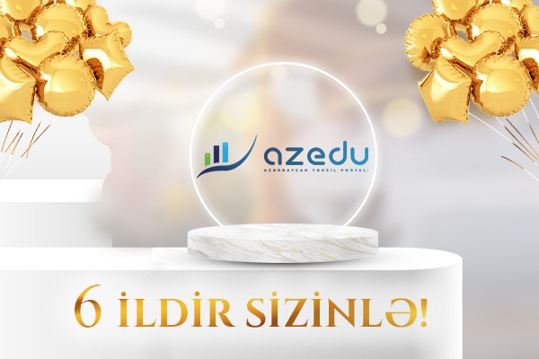 AzEdu.az- ın 6 yaşı tamam oldu