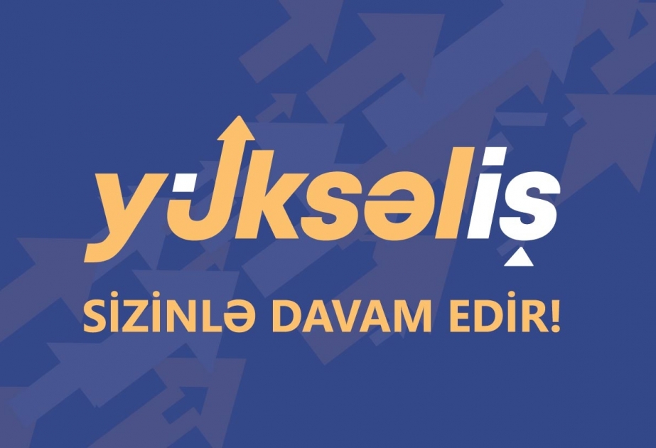 Dördüncü “Yüksəliş” müsabiqəsinə qeydiyyat başa çatır  