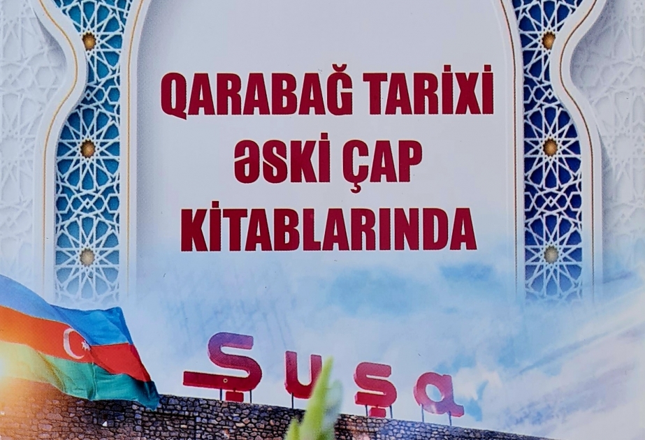 “Qarabağ tarixi əski çap kitablarında” kataloqu nəşr olunub  