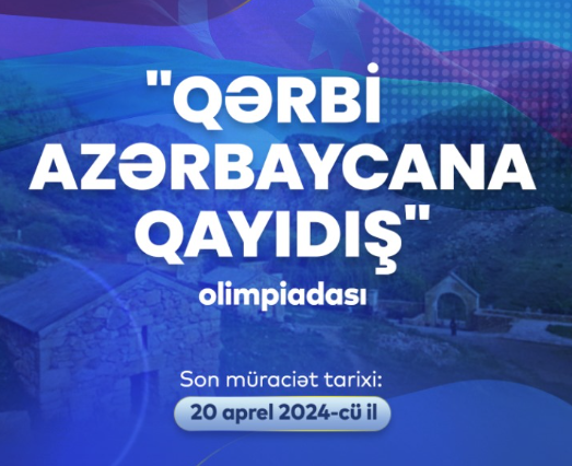 “Qərbi Azərbaycana qayıdış” olimpiadası başlayır  