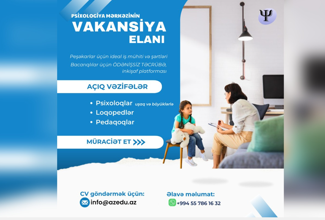 Psixologiya mərkəzi vakansiya DAVAM EDİR