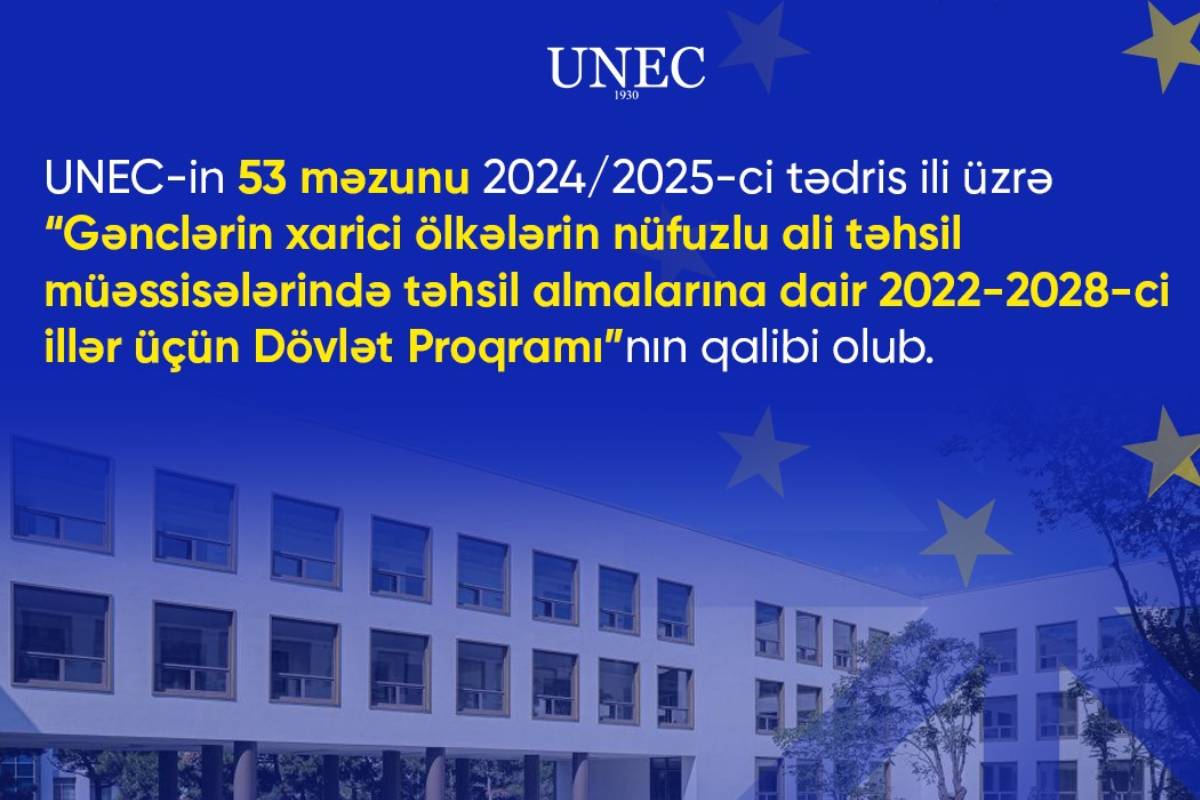 UNEC-in 53 məzunu Dövlət Proqramının qalibi olub